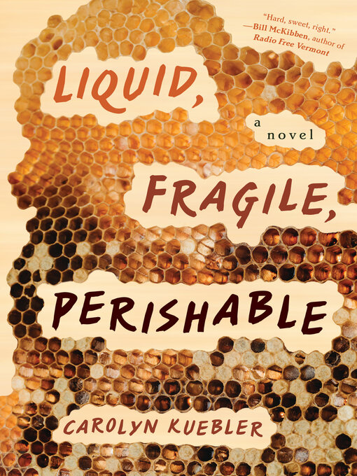 Title details for Liquid, Fragile, Perishable by Carolyn Kuebler - Available